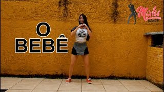 Kevinho e MC Kekel - O Bebê (Coreografia) MaluS2Dancer