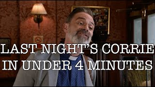 Last Night's Corrie in Under Four Minutes - 26 April 2023