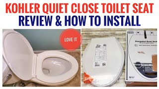 HOW TO INSTALL KOHLER TOILET SEAT Quiet Close