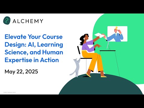 Elevate Your Course Design: AI, Learning Science, and Human Expertise in Action