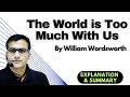 The World is Too Much with Us by William Wordsworth | Summary & Explanation | #mjpru | #baiisem