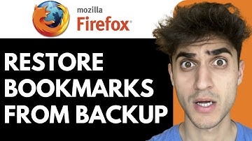 How to Restore Bookmarks from Backup in Firefox