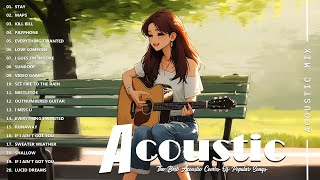 Best Acoustic Songs Collection - The Best Acoustic Cover Love Songs 2024 - Acoustic Songs 2024