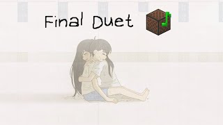 Final Duet (Noteblock Cover)