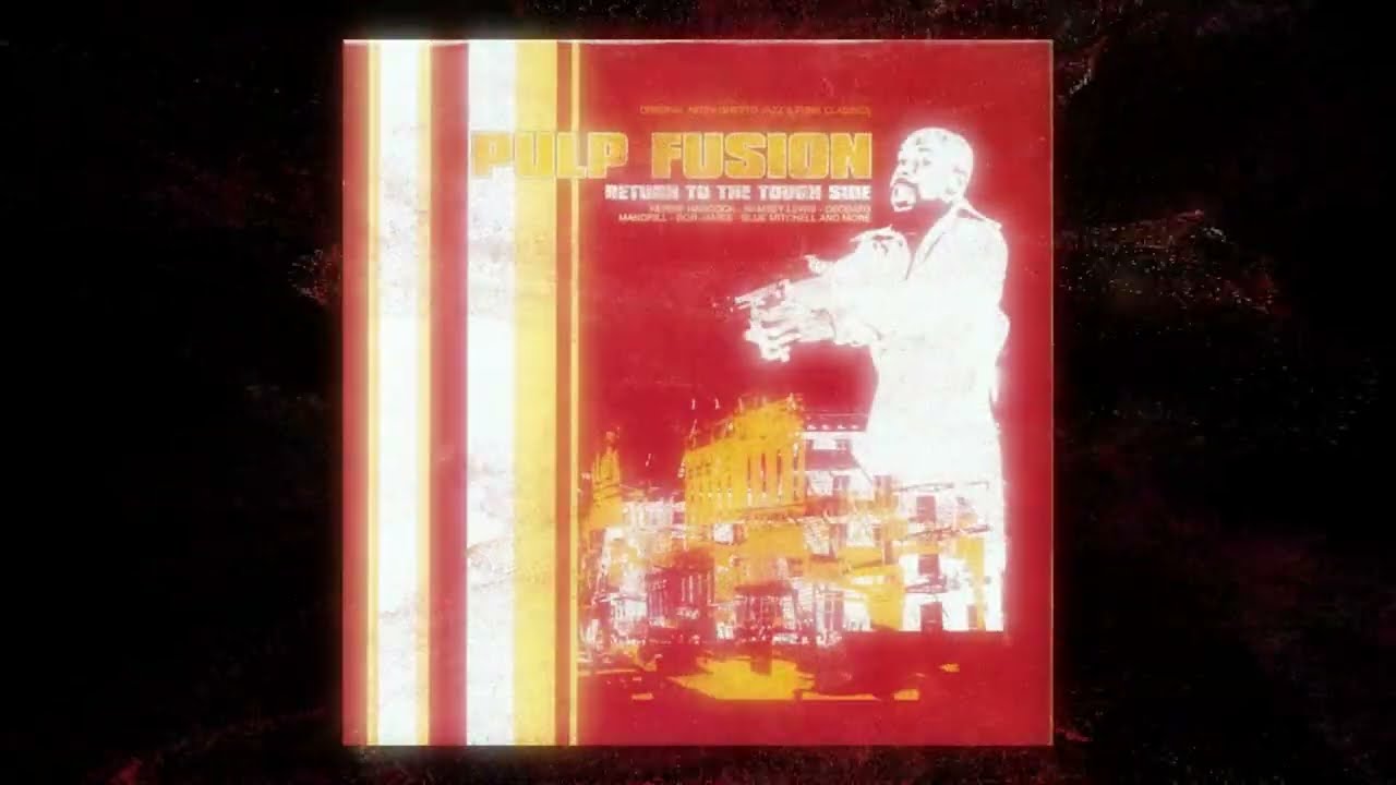 Pulp Fusion: Return To The Tough Side • D1 O'Donel Levy – Bad Bad Simba