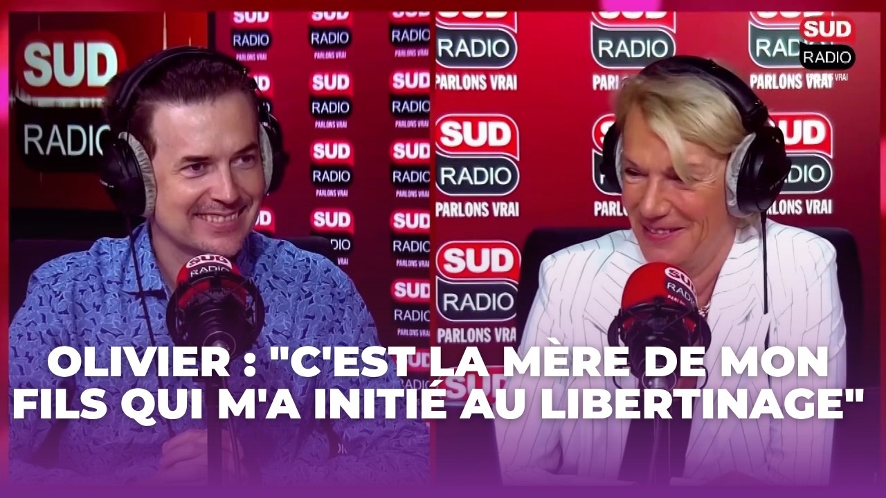 Olivier : "C'est la mère de mon fils qui m'a initié au libertinage"