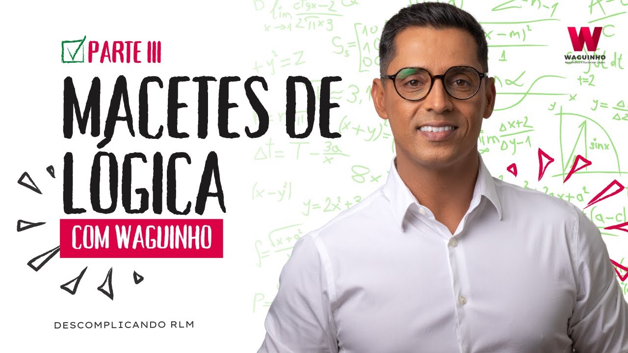 MACETES DE LÓGICA PROPOSICIONAL - QUESTÕES DE CONCURSOS 2022