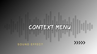 Context Menu sound effect | @SoniqVoid