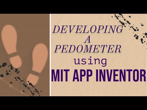 Developing a Pedometer | MIT APP INVENTOR | TECH JUNIOR | SOUMYA SETHI |