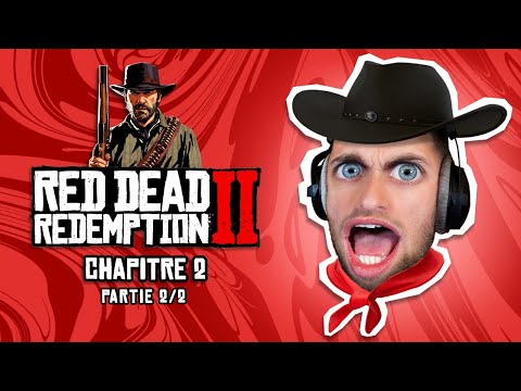Red Dead Redemption 2 : Chapitre 2, partie 2/2 🤠 (Let's Play)