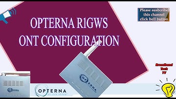 OPTERNA R1GWS ONT configuration👍🔥👍👍🔥