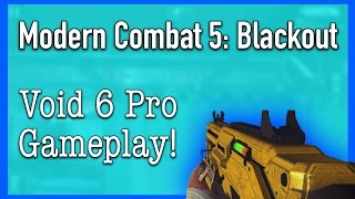 Void 6 Pro Gameplay! | Modern Combat 5: Blackout (11)