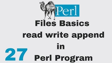 Perl Script Basic Tutorial 27 Files Basics read write append