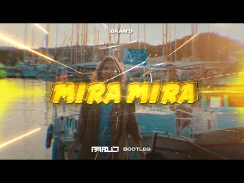 Daan'D - Mira mira (PABLO BOOTLEG)