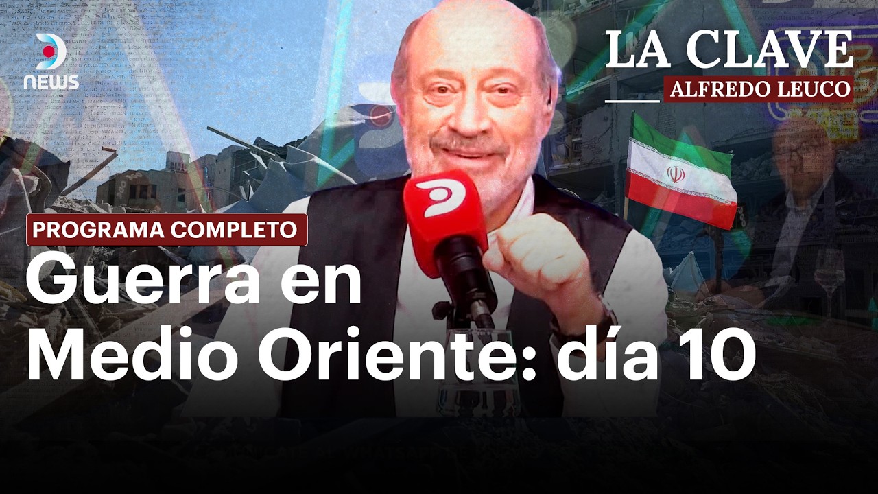 #LaClave con Alfredo Leuco: Análisis del conflicto en Medio Oriente (Completo 09/02/26)