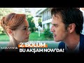 Kıskanmak 2. Bölümüyle Bu Akşam NOW'da!