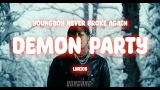 YoungBoy Never Broke Again - Demon Party (Lyrics)