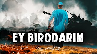 EY BIRODARIM... | Ustoz Abdulloh Zufar