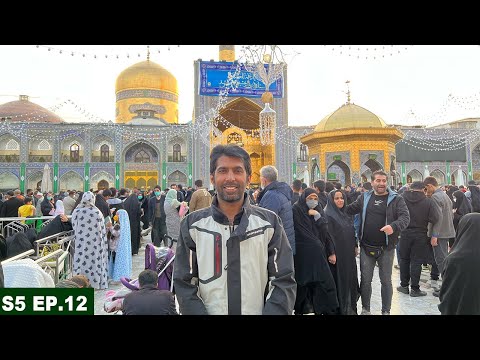 THE HOLY CITY OF MASHHAD S05 EP.12 IMAM REZA SHRINE PAKISTAN TO SAUDI ARABIA MOTORCYCLE