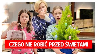 Czego nie robić przed świętami Wielkanocnymi