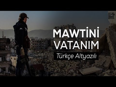 Mawtini موطني  - Vatanım | Suriye [Türkçe Altyazılı]