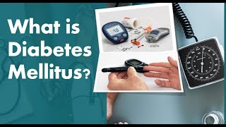 What is Diabetes mellitus?