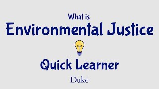 What is Environmental Justice? | Quick Learner