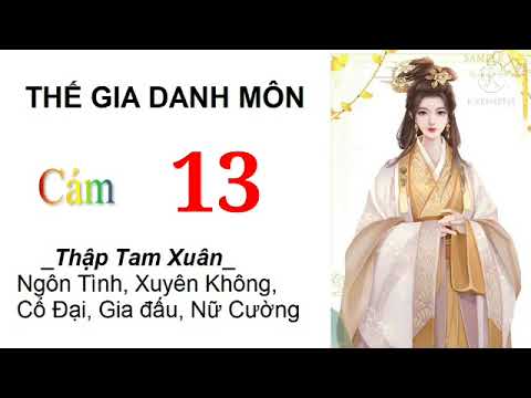 Video Thế Gia Danh Môn | Tập 13 | Truyện ngôn tình xuyên... - youtube