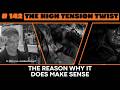 The High Tension Twist DOES Make Sense