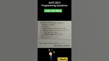 GATE 2015, Programming Questions, 2 Marks , Consider the following C program #GATE #CS