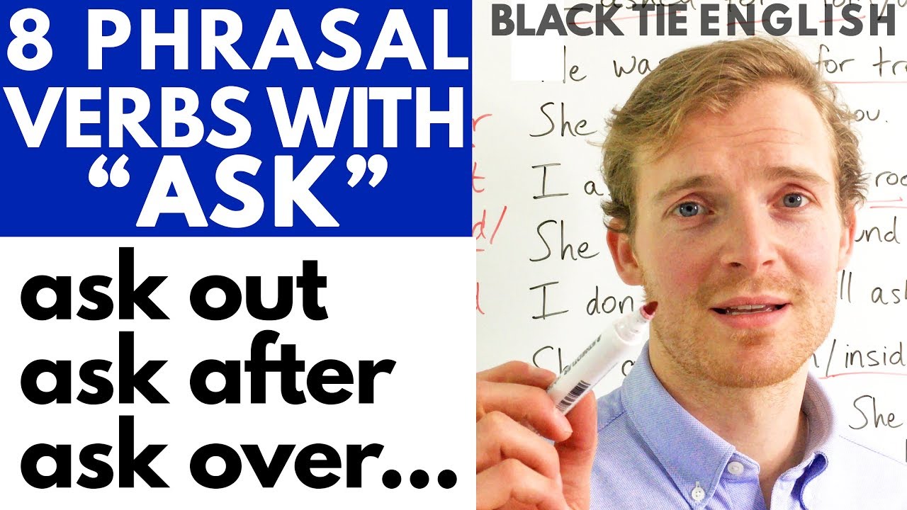 Phrasal Verbs With ASK 10 Example Sentences Ask For Ask About Ask
