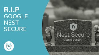 Goodbye Nest Secure | Google's Security System Discontinued Google To Discontinue Nest Secure