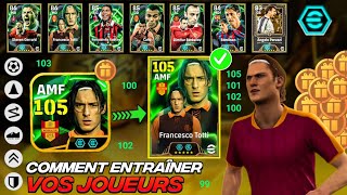 COMMENT BIEN ENTRAÎNER SES JOUEURS SUR EFOOTBALL 2026 MOBILE | Entraîner Francesco Totti (Astuces)