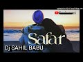 Tera mera safar latest song 2023 love mix dj sahil babu