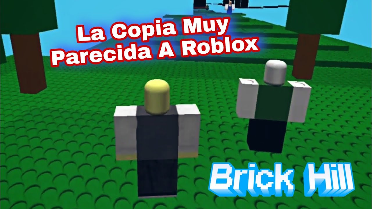 JUGANDO BRICK HILL LA COPIA MUY PARECIDA A ROBLOX 😱