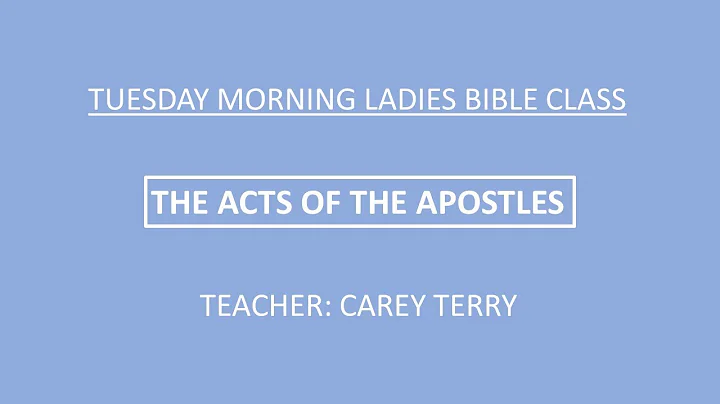 The Book of Acts - Lesson 25 (3/14/23) | Ladies Bi...