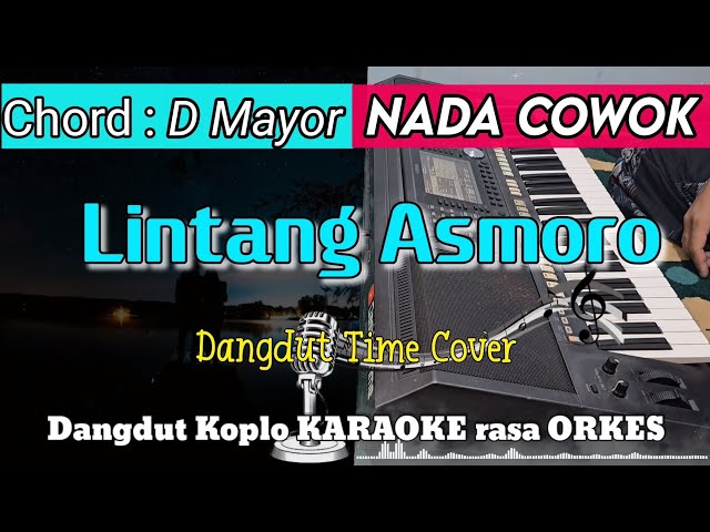 LINTANG ASMORO KARAOKE - Arya Galih Versi Dangdut Koplo KARAOKE rasa ORKES || Nada Cowok class=