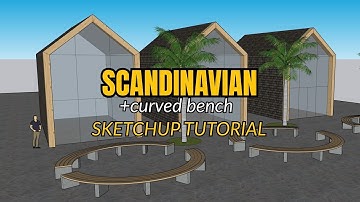 Easy step of making modern scandinavian house with curved woodbench in the front sketchup tutorial