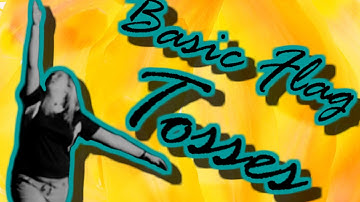 Beginner Basic Flag Tosses - How to color guard COLLECTION