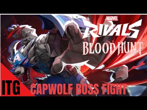 Marvel Rivals Blood Hunt PVE Capwolf Boss Fight(NORMAL) - YouTube
