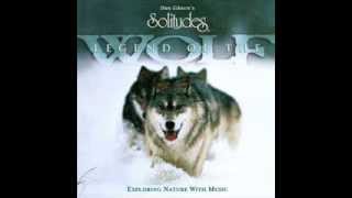 Legend Of The Wolf - Dan Gibson's Solitudes [Full Album]