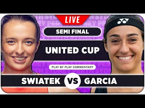 SWIATEK vs GARCIA • United Cup 2024 SF • LIVE Tennis Play-by-Play Stream