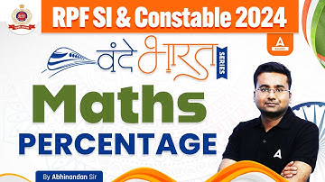 RPF Maths Classes 2024 | RPF SI & Constable Maths by Abhinandan Sir | RPF Maths  Percentage