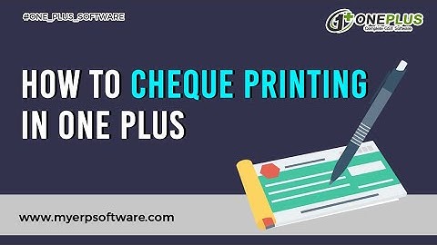 How to Cheque Printing in One Plus ERP Software (Hindi)