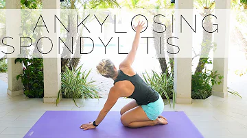 ANKYLOSING SPONDYLITIS YOGA | Best Stretches & Exercises for Relief
