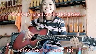 Sundo (by Amago) Acoustic Cover By Nieca / TCG Guitars / Tatak Cebu Guitars Sundo (by Amago) Acoustic Cover By Nieca / TCG Guitars / Tatak Cebu Guitars