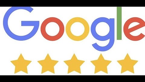 How to Get 5-Star Google Reviews