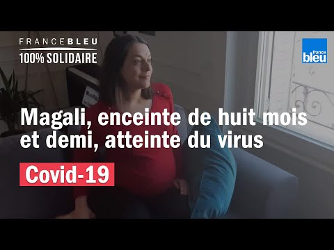 Le témoignage de Magali, enceinte et atteinte du coronavirus Le témoignage de Magali, enceinte et atteinte du coronavirus