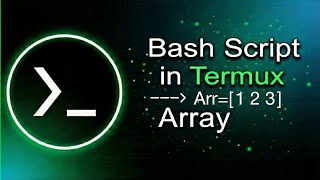 ARRAY  BASH SCRIPT IN TERMUX 