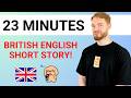 23 Minutes Of British English Listening Practice MODERN RP 